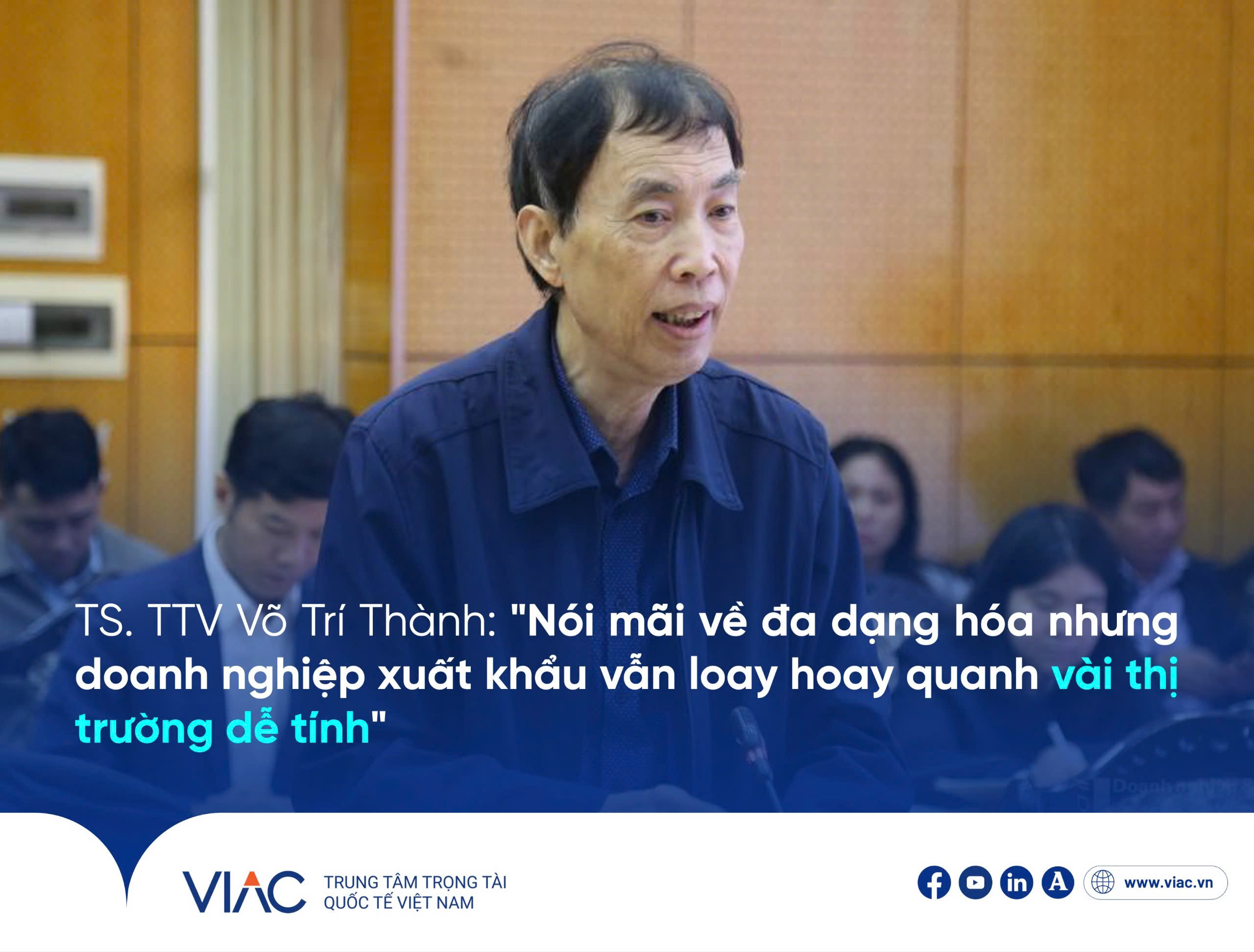 TS. TTV Võ Trí Thành: "Nói mãi về đa dạng hóa nhưng doanh nghiệp xuất khẩu vẫn loay hoay quanh vài thị trường dễ tính"