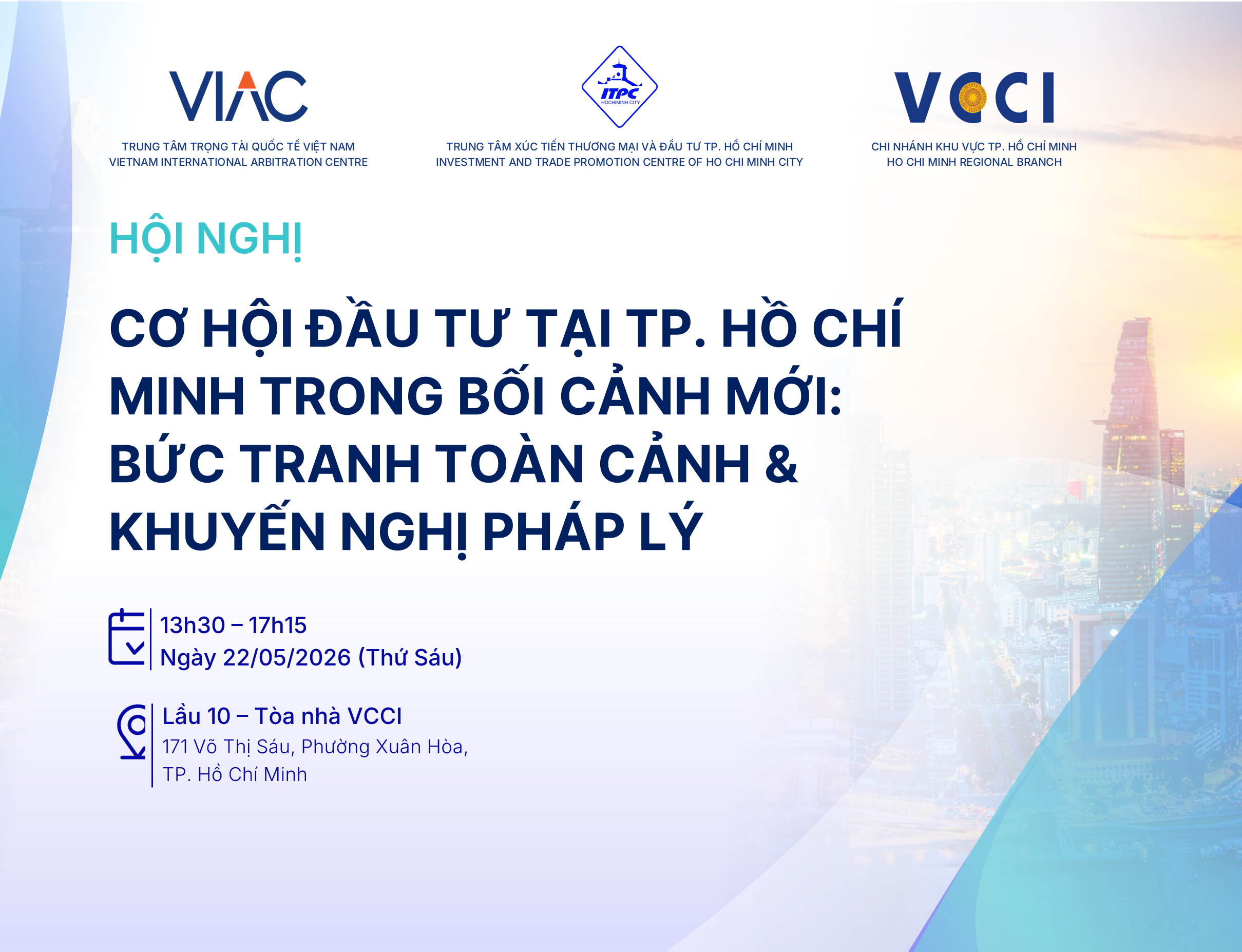 Hội nghị "Cơ hội đầu tư tại Thành phố Hồ Chí Minh trong bối cảnh mới: Bức tranh toàn cảnh & Khuyến nghị pháp lý