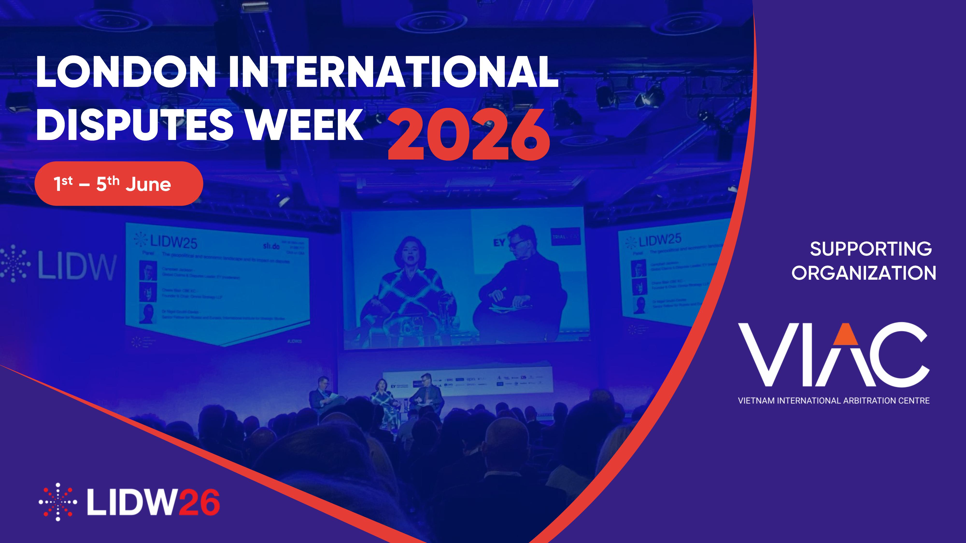 [VIAC Supported Events] London International Disputes Week 2026: Tradition, trust and transformation in international dispute resolution (1st – 5th June 2026)