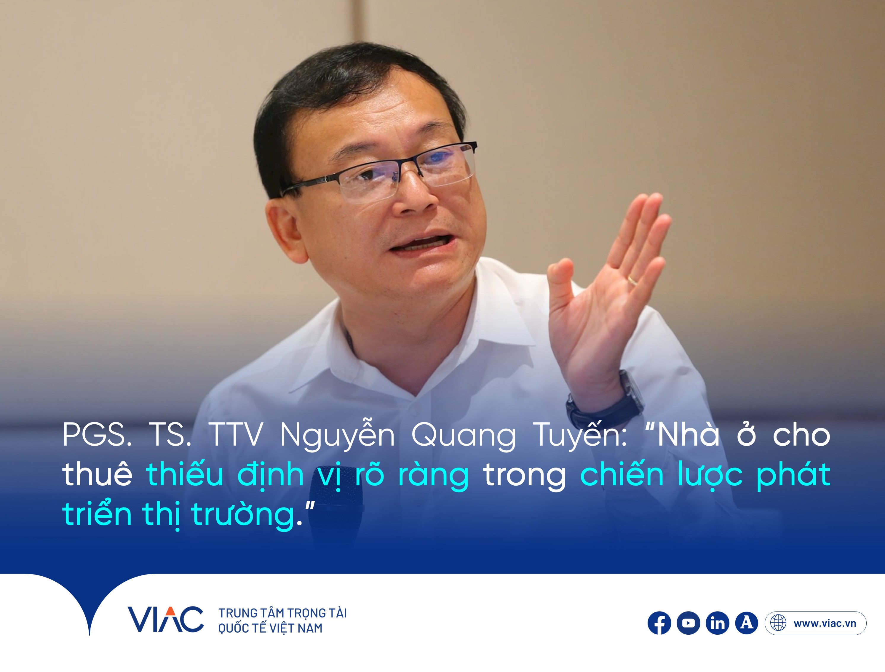 PGS. TS. TTV Nguyễn Quang Tuyến: “Nhà ở cho thuê thiếu định vị rõ ràng trong chiến lược phát triển thị trường”