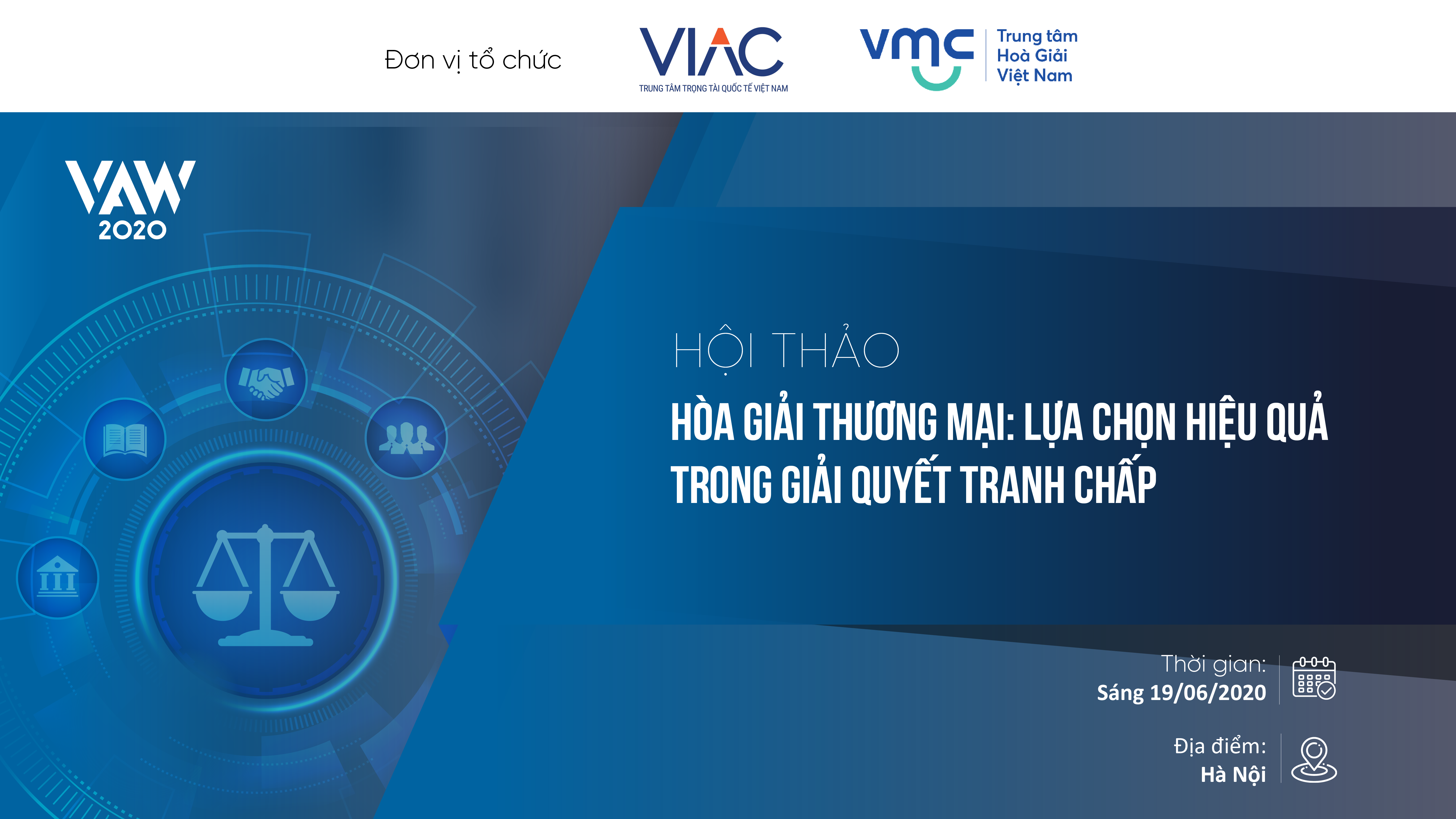 Hội thảo Hòa giải thương mại: Lựa chọn hiệu quả cho giải quyết tranh chấp