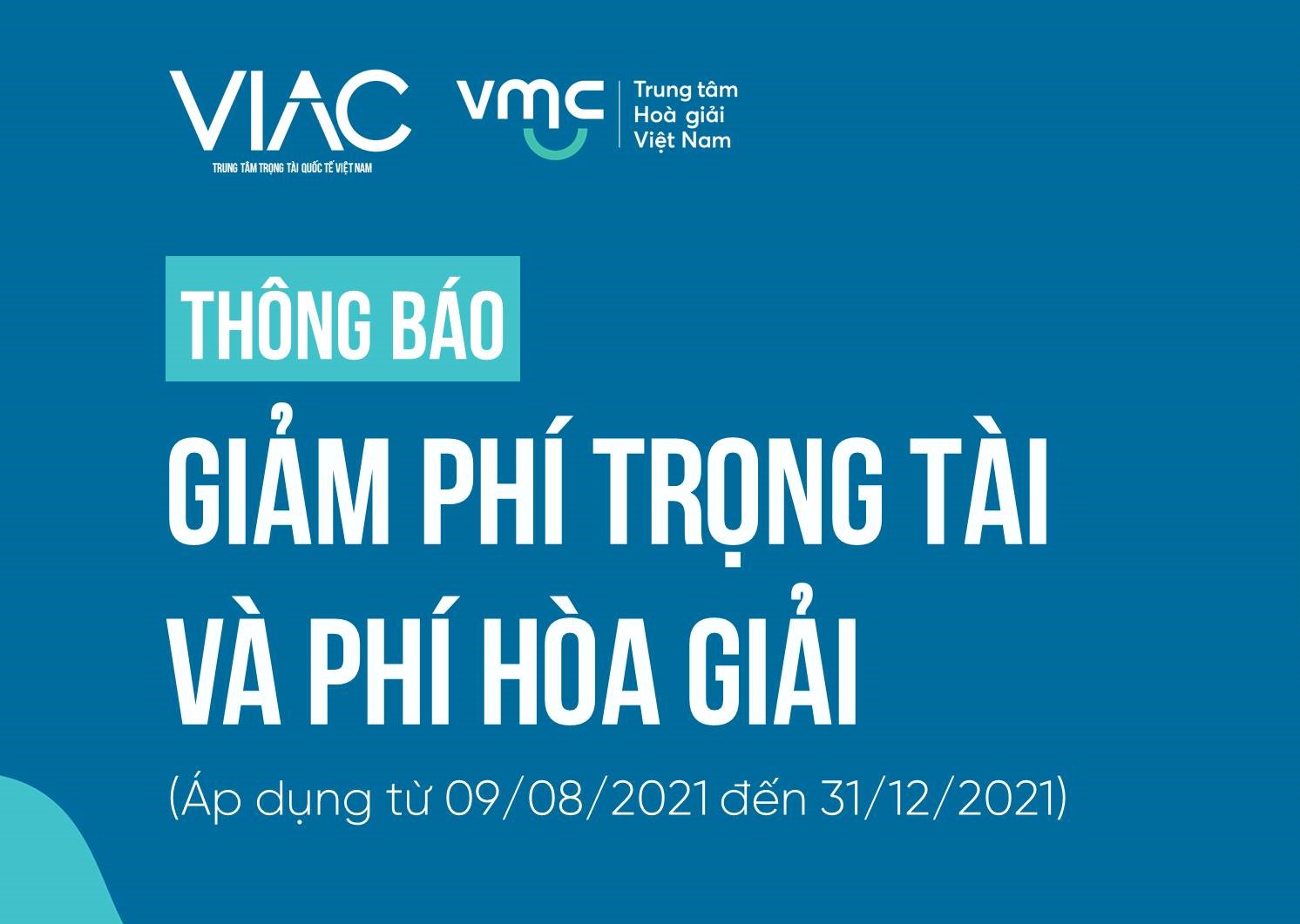 VIAC hỗ trợ doanh nghiệp 20% phí Hòa giải và phí Trọng tài giai đoạn dịch bệnh Covid-19