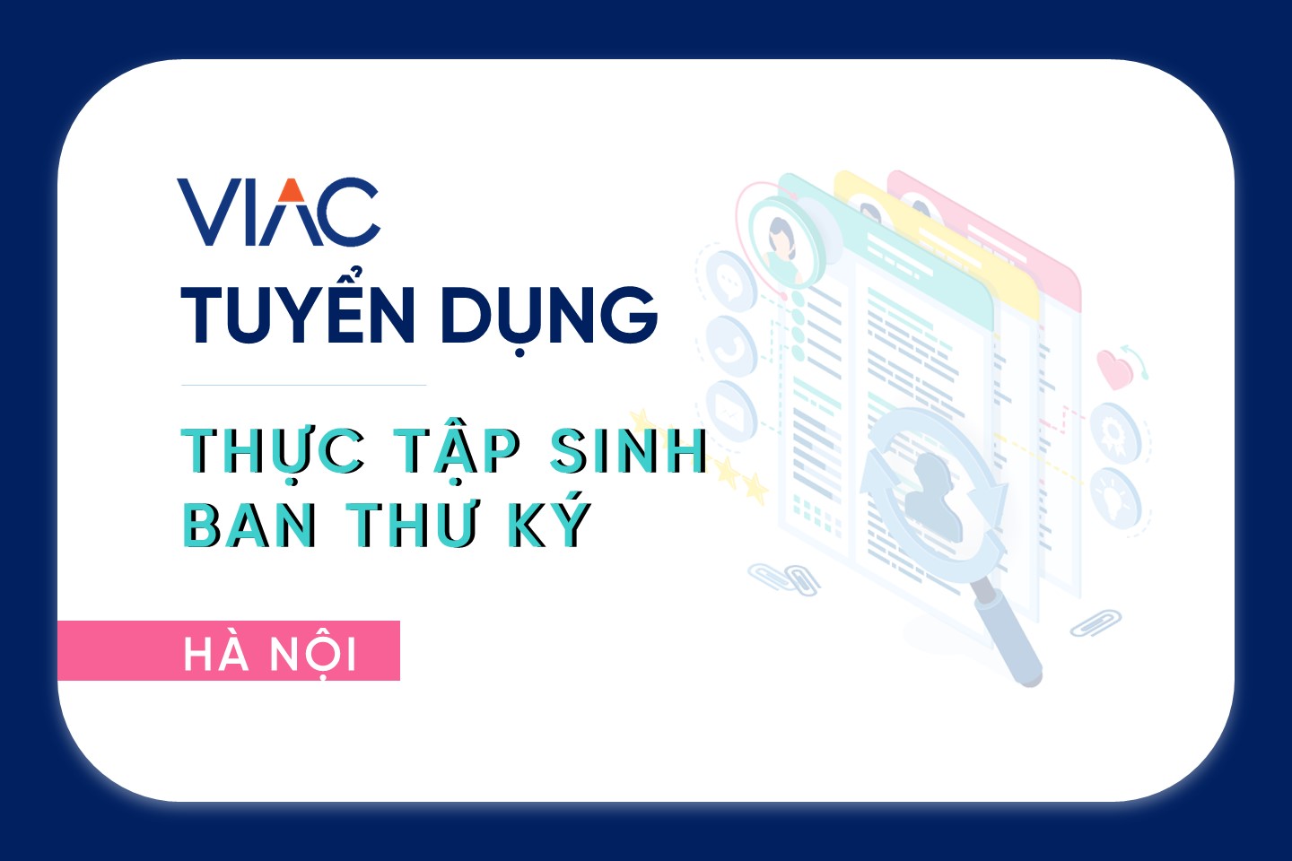 [Tháng 08/2022] - Tuyển 02 Thực tập sinh Ban Thư ký làm việc tại văn phòng Hà Nội