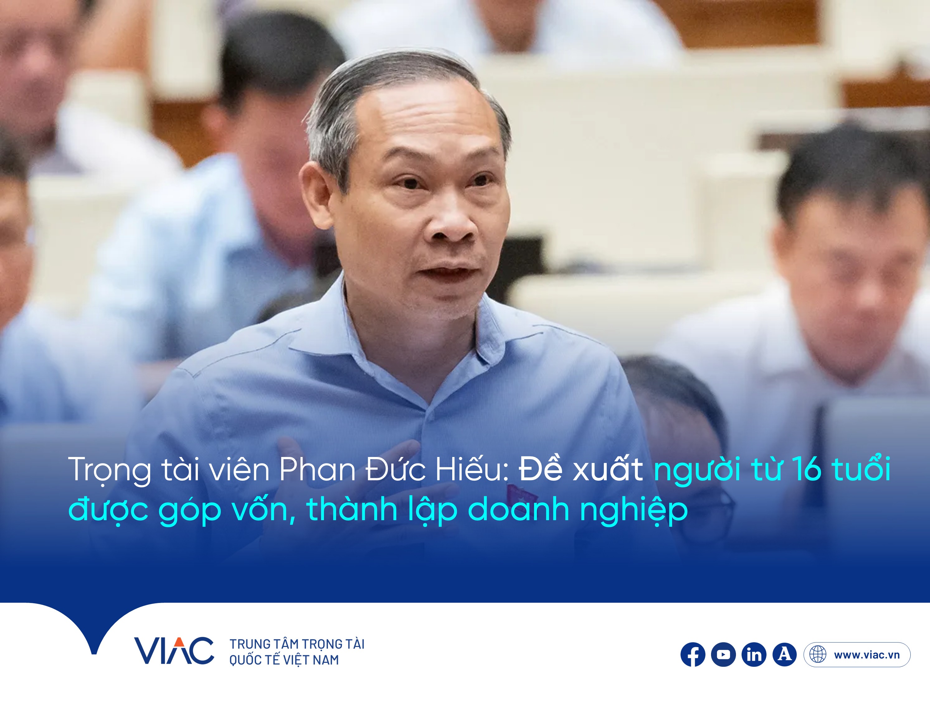 Trọng tài viên Phan Đức Hiếu: Đề xuất người từ 16 tuổi được góp vốn, thành lập doanh nghiệp
